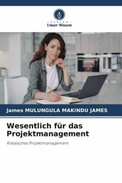 Wesentlich für das Projektmanagement - MULUNGULA MAKINDU JAMES, James