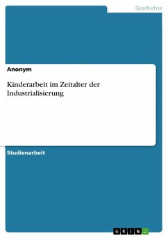 Kinderarbeit im Zeitalter der Industrialisierung