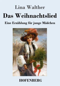 Das Weihnachtslied - Walther, Lina