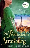 Die Pestheilerin von Straßburg Die Pestheilerin von Straßburg
