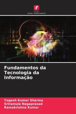 Fundamentos da Tecnologia da Informação - Sharma, Yogesh Kumar;Nagaprasad, Sriramula;Kumar, Ramakrishna