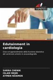 Edutainment in cardiologia