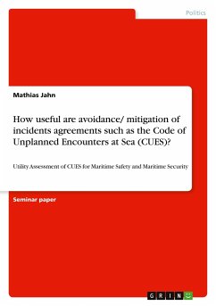 How useful are avoidance/ mitigation of incidents agreements such as the Code of Unplanned Encounters at Sea (CUES)?