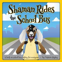 Shaman Rides the School Bus - Higley, Valerie