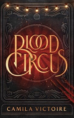 Blood Circus (eBook, ePUB) - Victoire, Camila
