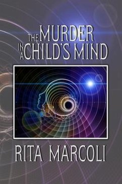 The Murder in a Child's Mind (eBook, ePUB) - Marcoli, Rita