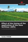 Effect of the timing of the application of the base fertilizer (NPK)