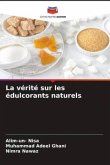 La vérité sur les édulcorants naturels