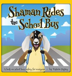 Shaman Rides the School Bus - Higley, Valerie