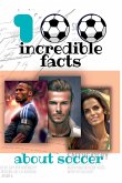 100 Incredible Facts