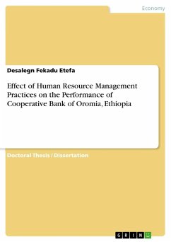 Effect of Human Resource Management Practices on the Performance of Cooperative Bank of Oromia, Ethiopia - Etefa, Desalegn Fekadu