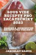 Sous Vide recepty pro za¿áte¿níky... - Bild 1
