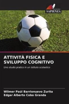 ATTIVITÀ FISICA E SVILUPPO COGNITIVO - Barrionuevo Zurita, Wilmer Paúl;Cobo Granda, Edgar Alberto