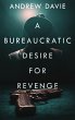 A Bureaucratic Desire For Revenge - Bild 1