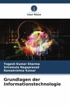 Grundlagen der Informationstechnologie - Sharma, Yogesh Kumar;Nagaprasad, Sriramula;Kumar, Ramakrishna