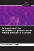 Evaluation of the antibacterial properties of Allexis obanensis extracts