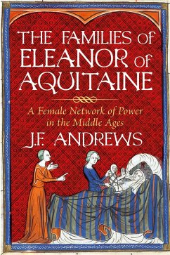 The Families of Eleanor of Aquitaine (eBook, ePUB) - Andrews, J. F.