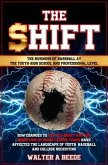 The Shift - The Business of Baseball at The Youth-High School and Professional Level (eBook, ePUB)