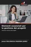 Elementi essenziali per la gestione dei progetti