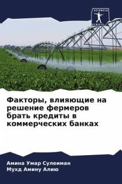 Faktory, wliqüschie na reshenie fermerow brat' kredity w kommercheskih bankah - Suleiman, Amina Umar;Aliü, Muhd Aminu