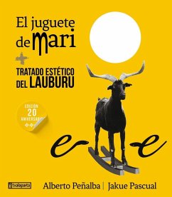El juguete de Mari : tratado estético del lauburu - Pascual Lizárraga, Jakue; Peñalba Otaduy, Alberto