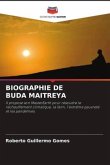BIOGRAPHIE DE BUDA MAITREYA