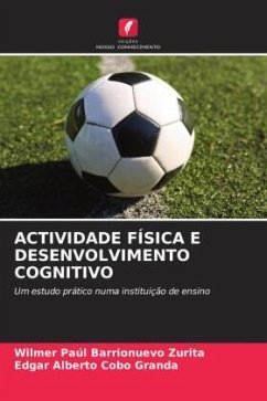 ACTIVIDADE FÍSICA E DESENVOLVIMENTO COGNITIVO - Barrionuevo Zurita, Wilmer Paúl;Cobo Granda, Edgar Alberto