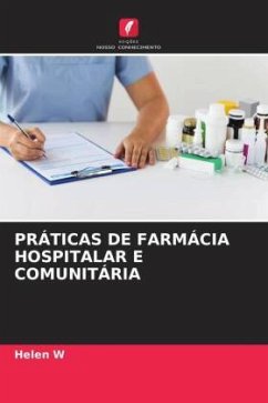 PRÁTICAS DE FARMÁCIA HOSPITALAR E COMUNITÁRIA - W, HELEN