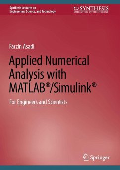 Applied Numerical Analysis with MATLAB®/Simulink® (eBook, PDF) - Asadi, Farzin