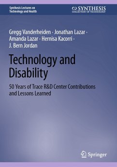 Technology and Disability (eBook, PDF) - Vanderheiden, Gregg; Lazar, Jonathan; Lazar, Amanda; Kacorri, Hernisa; Jordan, J. Bern