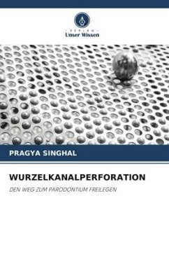 WURZELKANALPERFORATION - SINGHAL, PRAGYA