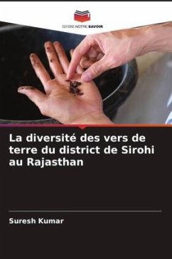 La diversité des vers de terre du district de Sirohi au Rajasthan - Kumar, Suresh