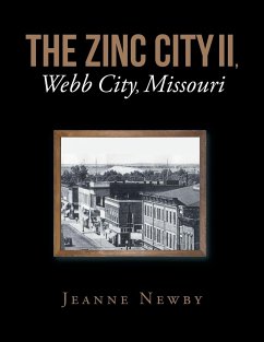 THE ZINC CITY II, Webb City, Missouri - Newby, Jeanne