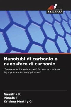 Nanotubi di carbonio e nanosfere di carbonio - R, Namitha;T, Vimala;G, Krishna Murthy