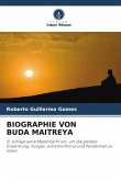 BIOGRAPHIE VON BUDA MAITREYA