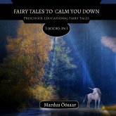 Fairy Tales To Calm You Down