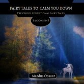 Fairy Tales To Calm You Down Fairy Tales To Calm You Down