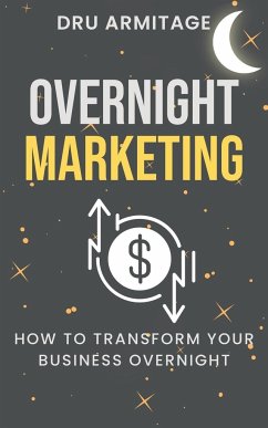 Overnight Marketing - Armitage, Dru