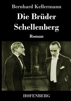 Die Brüder Schellenberg - Kellermann, Bernhard