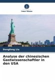 Analyse der chinesischen Gastwissenschaftler in den USA