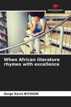 When African literature rhymes with excellence - Biyoghe, Serge Kevin