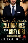Three Amused Zillionaires and a Busy Girl (Three Guys and a Girl, #5) (eBook, ePUB)