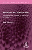 Midwives and Medical Men (eBook, ePUB)