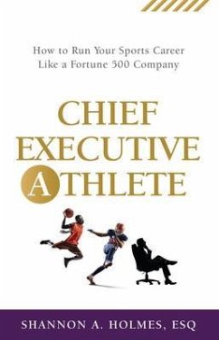 Chief Executive Athlete (eBook, ePUB) - Holmes, Shannon A.