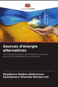 Sources d'énergie alternatives - Alisherovna, Muydinova Madina;Khamida Botirjon kizi, Kasimjonova