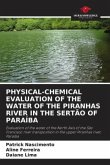 PHYSICAL-CHEMICAL EVALUATION OF THE WATER OF THE PIRANHAS RIVER IN THE SERTÃO OF PARAÍBA