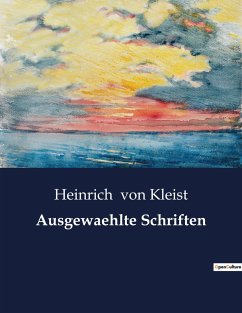 Ausgewaehlte Schriften - Kleist, Heinrich Von