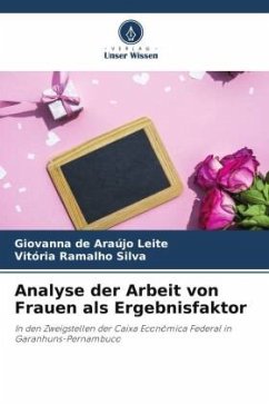 Analyse der Arbeit von Frauen als Ergebnisfaktor - de Araújo Leite, Giovanna;Ramalho Silva, Vitória