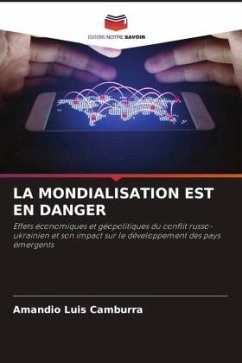 LA MONDIALISATION EST EN DANGER - Luis Camburra, Amandio