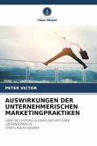 AUSWIRKUNGEN DER UNTERNEHMERISCHEN MARKETINGPRAKTIKEN